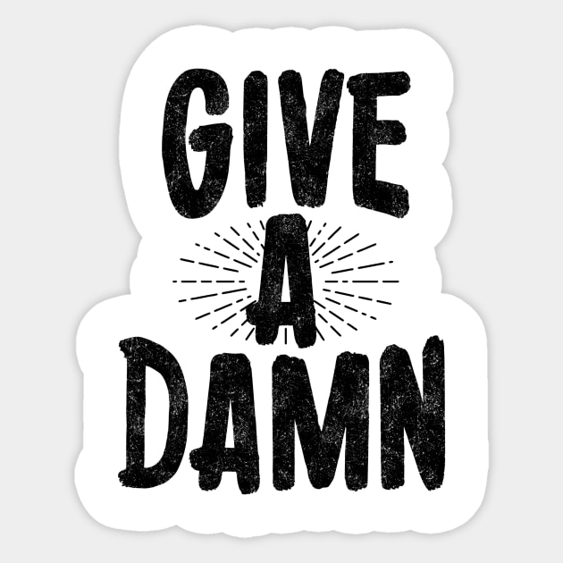 Give a damn Sticker by PaletteDesigns